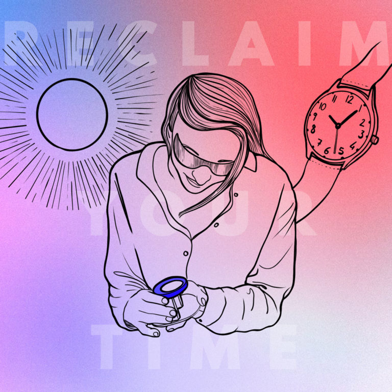 Reclaim your time